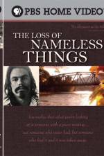Watch The Loss of Nameless Things Merdb