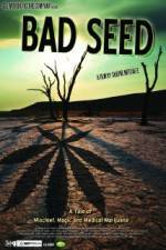 Watch Bad Seed: A Tale of Mischief, Magic and Medical Marijuana Merdb