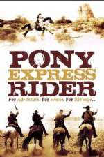 Watch Pony Express Rider Merdb
