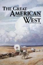 Watch The Great American West Merdb