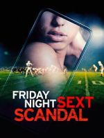 Watch Friday Night Sext Scandal Online Merdb