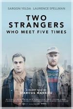 Watch Two Strangers Who Meet Five Times (Short 2017) Merdb
