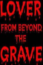Watch Lover from Beyond the Grave Merdb