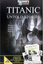 Watch Titanic Untold Stories Merdb