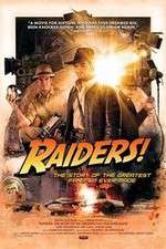 Watch Raiders The Story of the Greatest Fan Film Ever Made Merdb