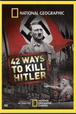 Watch National Geographic: 42 Ways to Kill Hitler Merdb