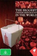 Watch The Biggest Chinese Restaurant in the World Merdb