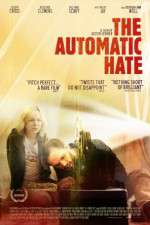 Watch The Automatic Hate Merdb