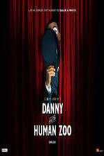 Watch Danny and the Human Zoo Merdb