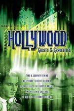 Watch Hollywood Ghosts & Gravesites Merdb