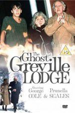 Watch The Ghost of Greville Lodge Merdb