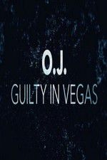Watch OJ Guilty in Vegas Merdb