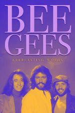 Watch Bee Gees: Everlasting Words Merdb