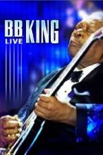 Watch B.B. King - Live Merdb