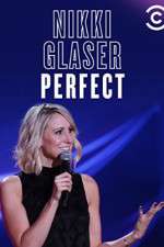 Watch Nikki Glaser: Perfect Merdb