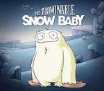 Watch The Abominable Snow Baby Merdb