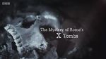 Watch The Mystery of Rome\'s X Tomb Merdb
