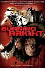 Watch Burning Bright Merdb