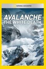 Watch Avalanche: The White Death Merdb