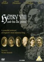 Watch Henry VIII and His Six Wives Merdb