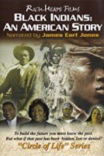 Watch Black Indians An American Story Merdb