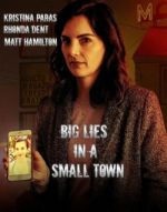 Watch Big Lies in a Small Town Merdb