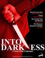 Watch Into Darkness: A Short Film Collection Merdb