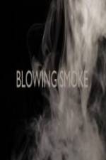 Watch Blowing Smoke Merdb