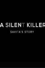 Watch A Silent Killer Savita's Story Merdb