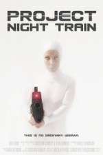 Watch Project Night Train Merdb