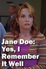 Watch Jane Doe: Yes, I Remember It Well Merdb
