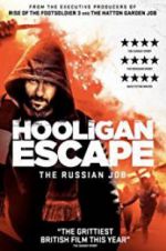 Watch Hooligan Escape The Russian Job Merdb