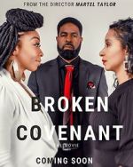 Watch Broken Covenant the Movie Merdb