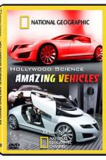 Watch Hollywood Science Amazing Vehicles Merdb