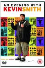 Watch An Evening with Kevin Smith Merdb