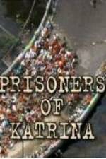 Watch Prisoners of Katrina Merdb
