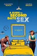 Watch A Guide to Second Date Sex Merdb
