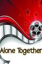 Watch Alone Together Merdb