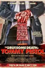 Watch The Gruesome Death of Tommy Pistol Merdb