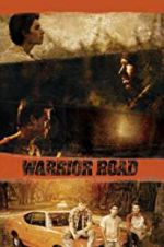 Watch Warrior Road Merdb