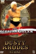 Watch The American Dream The Dusty Rhodes Story Merdb