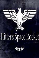 Watch Hitlers Space Rocket Merdb