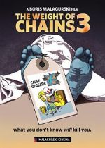 Watch The Weight of Chains 3 Merdb