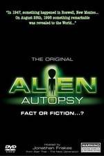 Watch Alien Autopsy: (Fact or Fiction?) Merdb