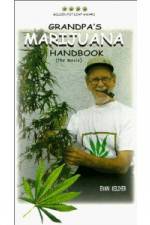 Watch Grandpa's Marijuana Handbook The Movie Merdb