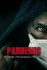 Watch Pandemic: the people, the conspiracy, the journey Merdb