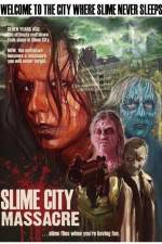 Watch Slime City Massacre Merdb