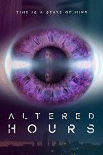 Watch Altered Hours Merdb