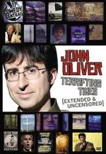 Watch John Oliver: Terrifying Times Merdb