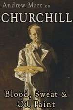 Watch Andrew Marr on Churchill: Blood, Sweat and Oil Paint Merdb